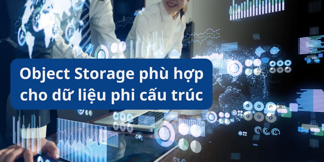 object-storage-phu-hop-cho-du-lieu-phi-cau-truc