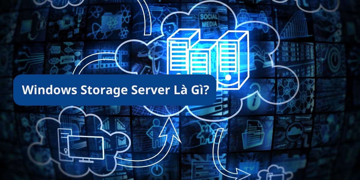 windows-storage-server-la-gi