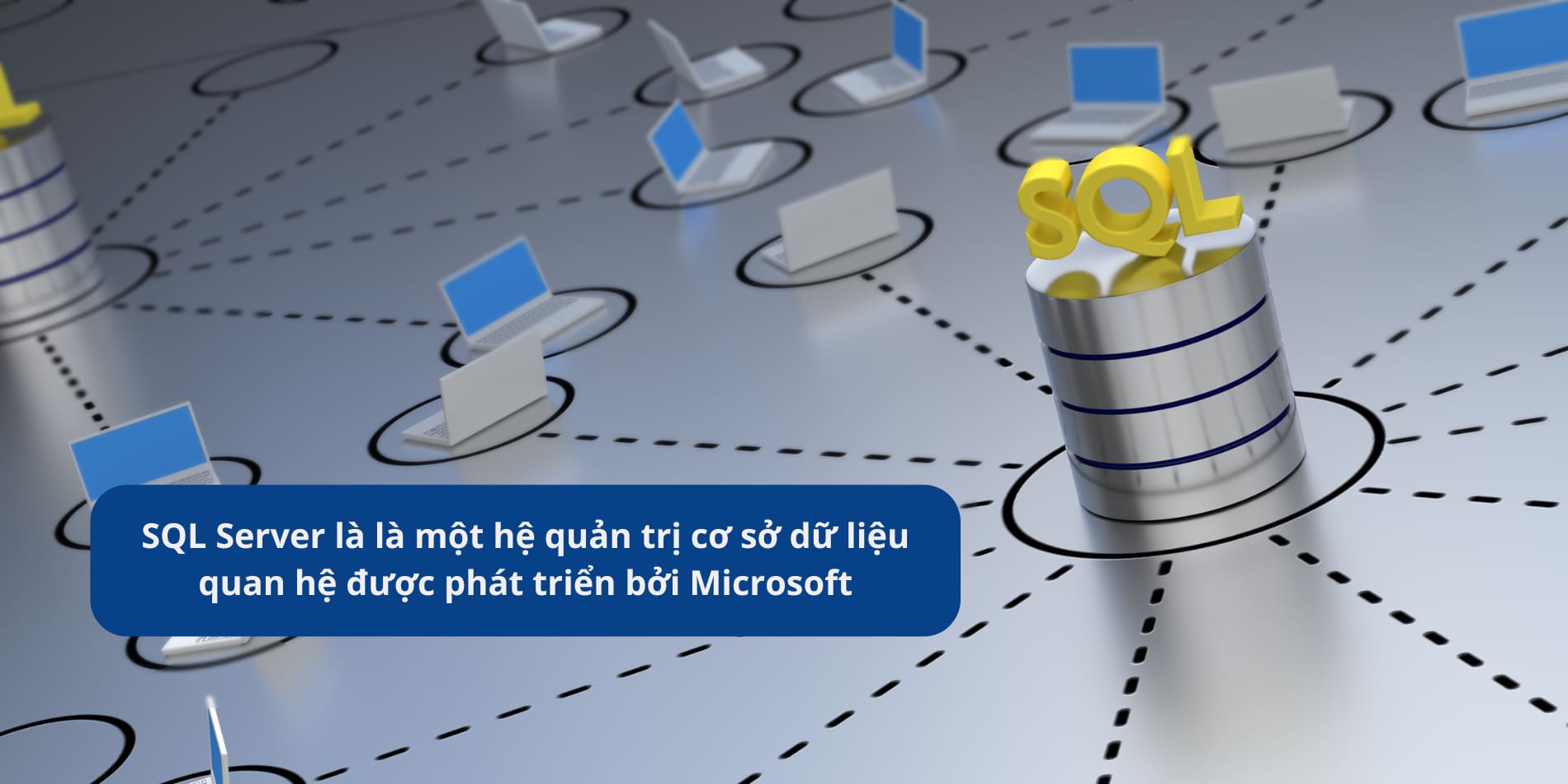 sql-server-la-la-mot-he-quan-tri-co-so-du-lieu-quan-he