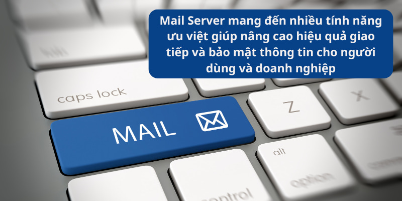 tinh-nang-noi-bat-cua-mail-server